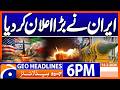 Geo News Headlines 6 PM 14th March 2026