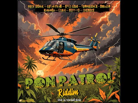 Pon Patrol  Riddim Mix