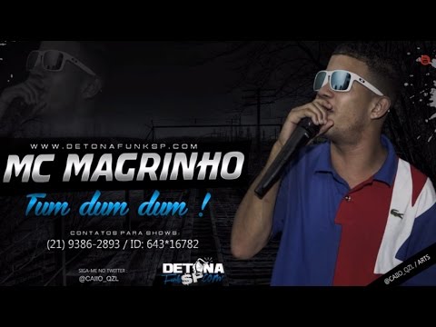 MC Magrinho e MC K9 - Tum dum dum (Lançamento 2015)