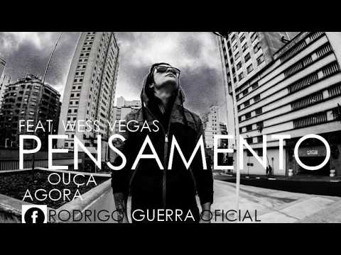 Rodriigo Guerra - Pensamento feat. Wess VEGAS (Áudio)