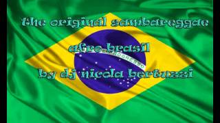 SAMBAREGGAE/AFRO/BRAZIL ORIGINAL MIX BY NICOLA BERTUZZI