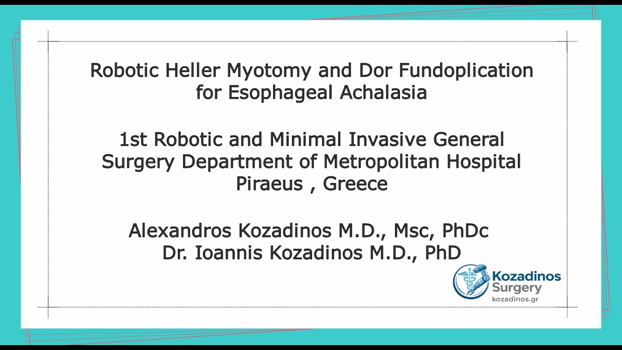 Ρομποτικη Χειρουργικη - Heller Myotomy and Dor Fundoplication - Kozadinos Surgery
