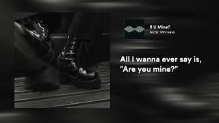 r u mine - arctic monkeys (1 hour)