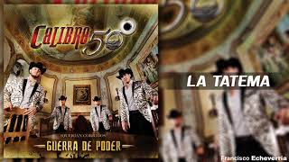 La Tatema - Calibre 50 (Guerra de poder)