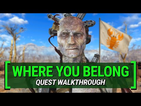 Where You Belong – What You Missed | Fallout 4: Quest Walkthrough