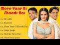 Mere Yaar Ki Shaadi Hai Movie All Songs Jimmy Shergill Tulip Joshi Uday Chopra Musical Club