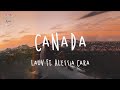 ❁  Lauv - Canada ft. Alessia Cara // lyric video ❁