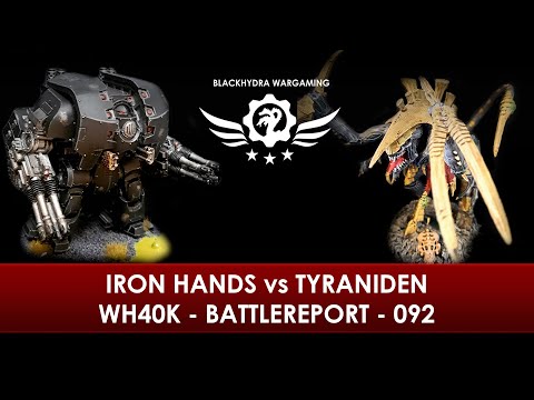 WH40K - Battlereport - 092 Iron Hands vs Tyraniden [DE/GER]