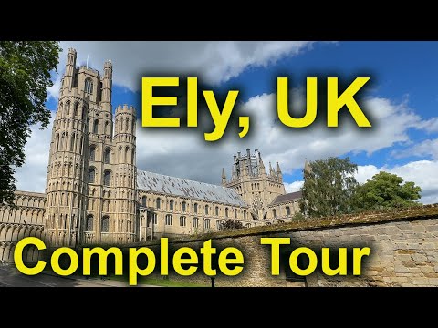 Ely, Großbritannien, Stadt und Kathedrale, komplette Tour