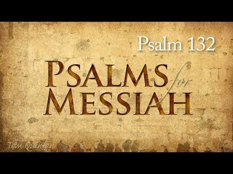 Psalm 132 -  (set to music) - Lord Remember David