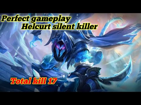 Perfect game play !! Helcurt Silent killer  "Total kill 17