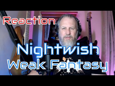 Nightwish - Weak Fantasy - First Listen/Reaction