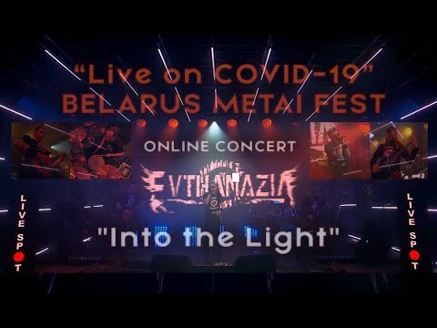 EVTHANAZIA - Into the Light Live on "COVID-19" Online concert (Belarus Metal Fest)