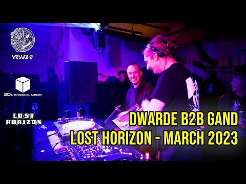 Dwarde B2B Gand -  Lost Horizon, Bristol -  March 2023