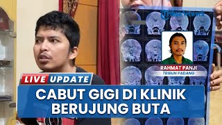 Pemuda Asal Padang Pariaman Buta seusai Cabut Gigi di Klinik Kota Pariaman, Diduga Malapraktik