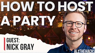 Cocktail Party Hacks for Your Next Get Together | All The Hacks with Nick Gray