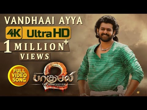 Baahubali 2 Video Songs Tamil | Vandhaai Ayya Full Video Song | Prabhas, Anushka Shetty | Bahubali