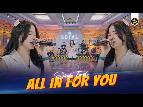 DINDA TERATU - ALL IN FOR YOU ( Official Live Video Royal Music )