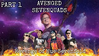 Download lagu Avenged Sevenquads: Revenge of Hue Sevenfold: Part 1 mp3 Download lagu Avenged Sevenquads: Revenge of Hue Sevenfold: Part 1 mp3