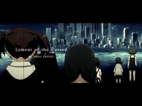 "Lament of the Cursed" by Shiro SAGISU - TV Animation BLACK BULLET OST.