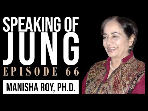Manisha Roy, Ph.D. | Women: Stereotypes & Archetypes | Speaking of Jung #66