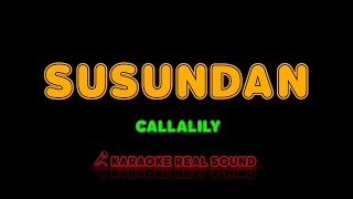 Callalily - Susundan [Karaoke Real Sound]