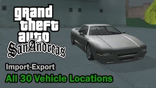 GTA San Andreas - All 30 Import-Export Vehicle Locations