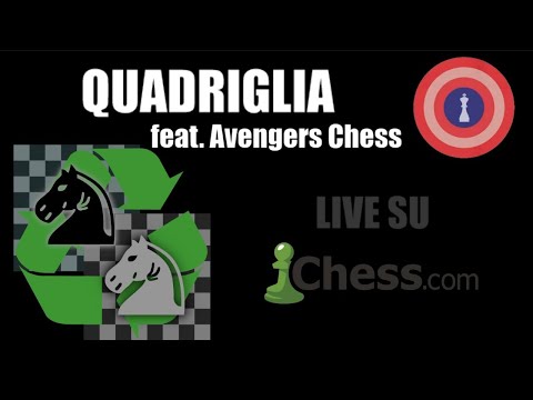 SCACCHI Partite Online 114 - chess.com - LIVE 12-05-2020 - Quadriglia con gli Avengers Chess