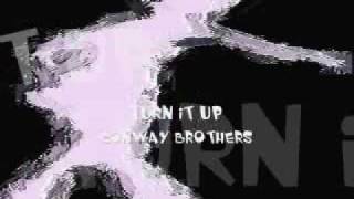 Turn It Up-Conway Brothers