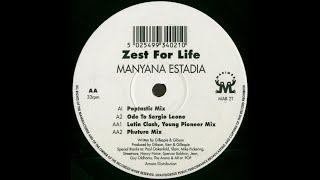Zest For Life - Manyana Estadia (Latin Clash, Young Pioneer Mix) 1993