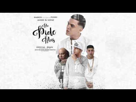 Me Pide Mas (Remix) - Darkiel Ft. Pusho, Alexio La Bestia Y Gotay | Audio Official | 2017
