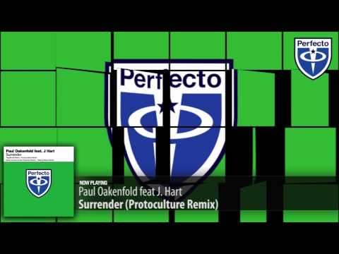 Paul Oakenfold feat. J. Hart - Surrender (Protoculture Remix)