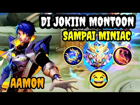 Di jokiin montoon sampai miniac | build tersakit aamon - mobile legends