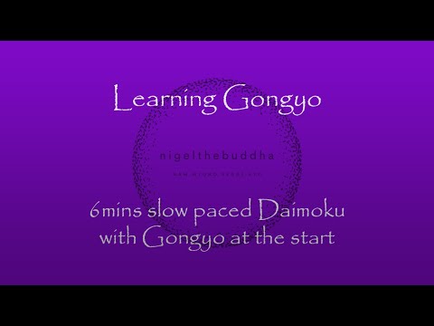 Learning Gongyo - slow Gongyo with 6mins Daimoku