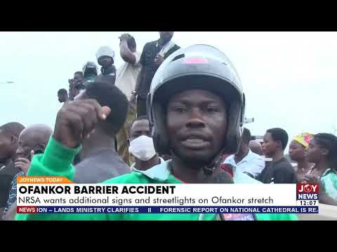 Ofankor Barrier Accident: NRSA wants additional signs and streetlights on the Ofankor stretch