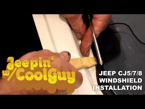 Jeep CJ5 CJ7 CJ8 Windshield glass and gasket installation