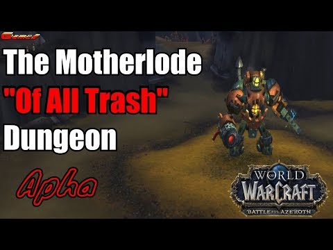 The Motherlode Dungeon Review, Thoughts & Guide ( World of Warcraft BFA Alpha )