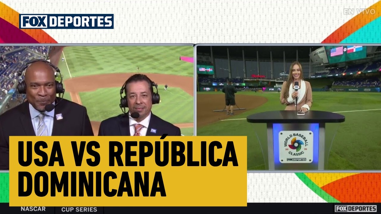 🇺🇸🇩🇴USA vs REPÚBLICA DOMINICANA, partidazo de SEMIFINALES que vivimos en FOX Deportes | WBC 2026