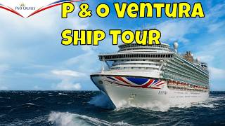 P&O Ventura: FULL deck by deck Ship Tour