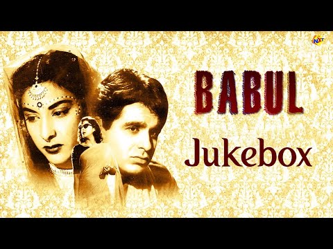 Jukebox Video Song | Babul Movie Songs | Dilip Kumar | Nargis | Tvnxt Bollywood  Music