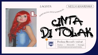 Download lagu Nella Kharisma - Cinta Di Tolak - Lagista vol.1 mp3