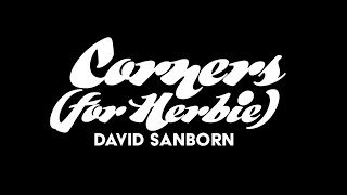 Corners For Herbie (David Sanborn) - Funk Fusion II