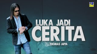 Download lagu Thomas Arya Luka Jadi Cerita Lagu Minang Terbaru... mp3