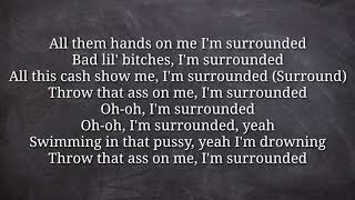 MihTy, Jeremih, Ty Dolla $ign - Surrounded ft. Chris Brown, Wiz Khalifa HQ Lyrics