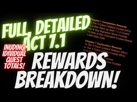 Detailed Act 7.1 Rewards Breakdown! Individual Quest Rewards + Exploration And Completion Added Up!