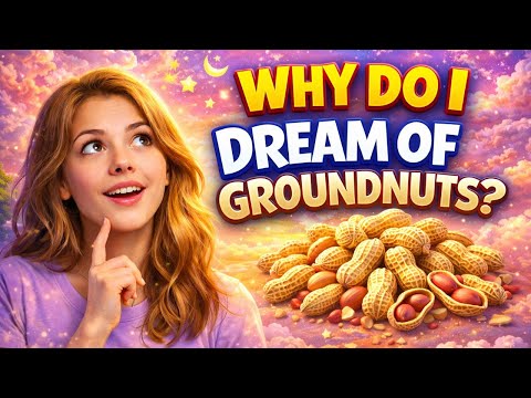 Groundnut dream: Find out its spiritual meaning