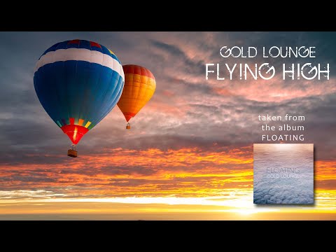 Lounge music - Gold Lounge - Flying High ( Chillout - Lounge )