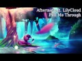 Aftermath ft. LilyCloud - Pull Me Through 