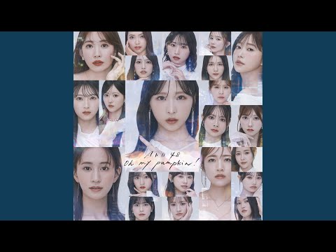 Oh my pumpkin! (AKB48 members ver.)