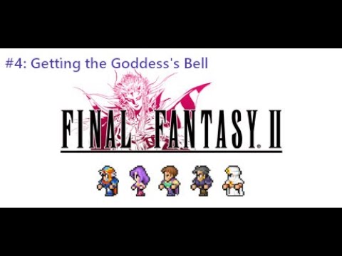 Final Fantasy II (Pixel Remaster) #4: Getting the Goddess's Bell
